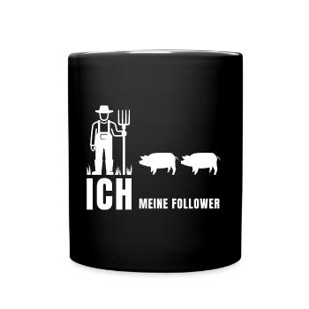 Ich meine Follower Schweine Schwein Landwirt Bauer - Tasse einfarbig - Schwarz - Vorne
