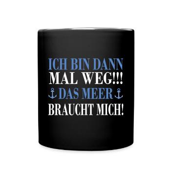 Meeresabend Sinnspruch Design - Tasse einfarbig - Schwarz - Vorne
