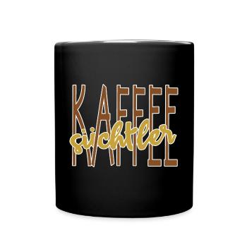 Kaffee Trinken Spruch Koffein Kaffeeliebhaber - Tasse einfarbig - Schwarz - Vorne