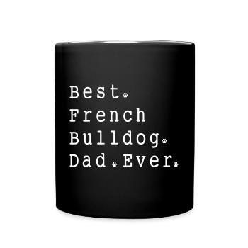 Best. French. Bulldog. Dad. Ever - Full Colour Mug - black - Front