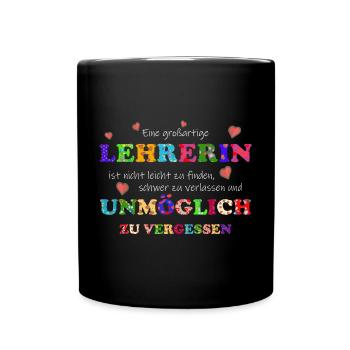 Eine großartige Lehrerin, unmöglich zu vergessen - Tasse einfarbig - Schwarz - Vorne