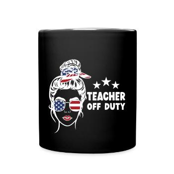 Teacher Off Duty Lehrer außer Dienst - Tasse einfarbig - Schwarz - Vorne