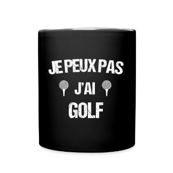 Je peux pas j ai golf - Mug uni - noir - Devant