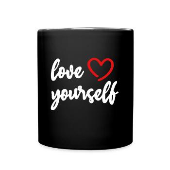 love yourself Herz Motivation Liebe - Tasse einfarbig - Schwarz - Vorne