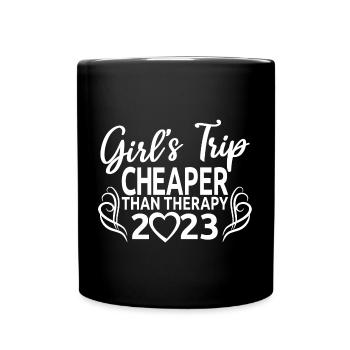 Girl's Trip Cheaper Than Therapy 2023 Girls Party - Full Colour Mug - black - Front