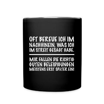 Streit Beleidigungen | Sarkasmus, lustige Sprüche - Tasse einfarbig - Schwarz - Vorne