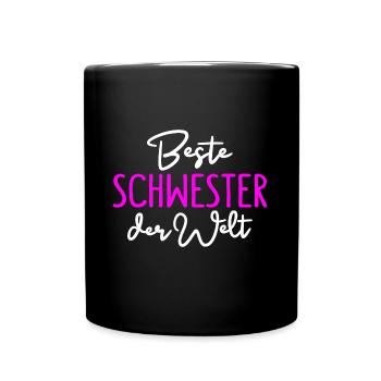 Beste Schwester der Welt Geschwister Schwester - Tasse einfarbig - Schwarz - Vorne