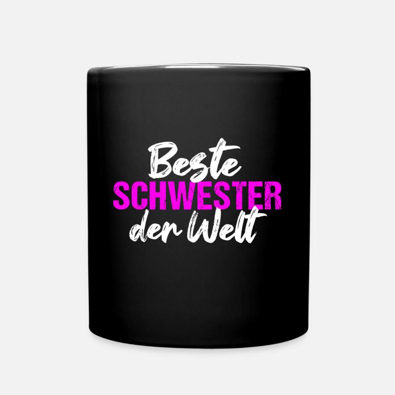 Beste Schwester der Welt Schwester - Tasse einfarbig - Schwarz