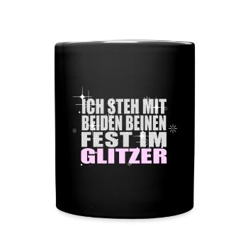 Mit beiden Beinen Fest im Glitzer Spruch Frauen - Tasse einfarbig - Schwarz - Vorne