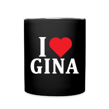T-Shirt Ich liebe Gina T-Shirt Geschenkidee - Tasse einfarbig - Schwarz - Vorne