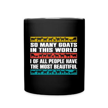 Ich habe die schönsten Ziegen der Welt - Tasse einfarbig - Schwarz - Vorne