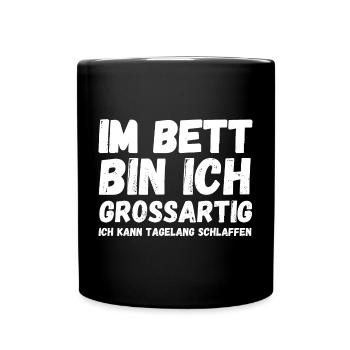 Im Bett bin ich großartig - Tasse einfarbig - Schwarz - Vorne