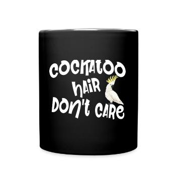 COCKATOO HAIR DON'T CARE - Tasse einfarbig - Schwarz - Vorne