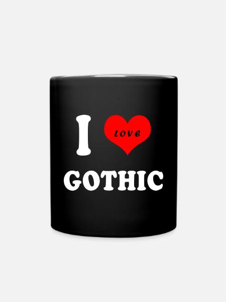 Ich liebe Gothic - Tasse einfarbig - Schwarz