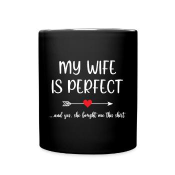 Ma femme est parfaite - Mug uni - noir - Devant