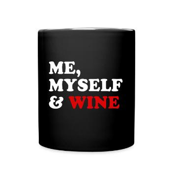 Me, Myself and Wine Wine Lovers - Full Colour Mug - black - Front