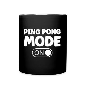 Tischtennis Ping Pong Mode On Spruch für Table - Tasse einfarbig - Schwarz - Vorne
