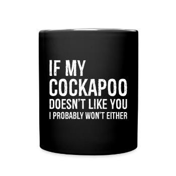 Wenn mein Cockapoo dich nicht mag, komisches Shirt - Tasse einfarbig - Schwarz - Vorne