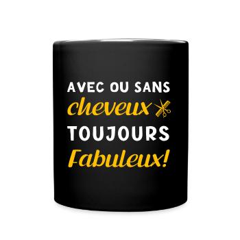Avec ou sans cheveux...- cadeau humour chauve - Mug uni - noir - Devant