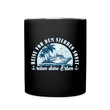 Kreuzfahrt lustiger Spruch Geschenk für Rentner - Tasse einfarbig - Schwarz - Vorne