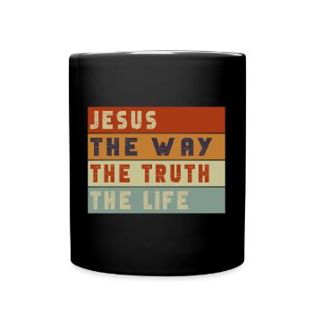 Jesus The Way Truth Life Christian - Tasse einfarbig - Schwarz - Vorne
