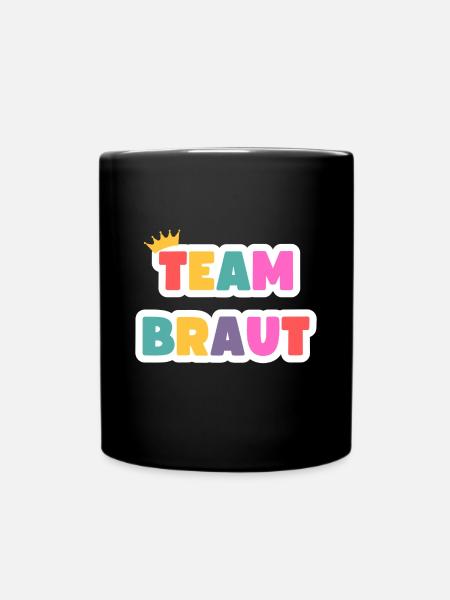 Team Braut! Personalisierbar - Tasse einfarbig - Schwarz