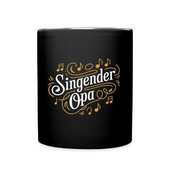 Singender Opa - unser Opa Großvater singt gerne - Tasse einfarbig - Schwarz - Vorne
