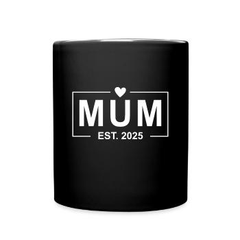 Mama Est 2025 - Tasse einfarbig - Schwarz - Vorne