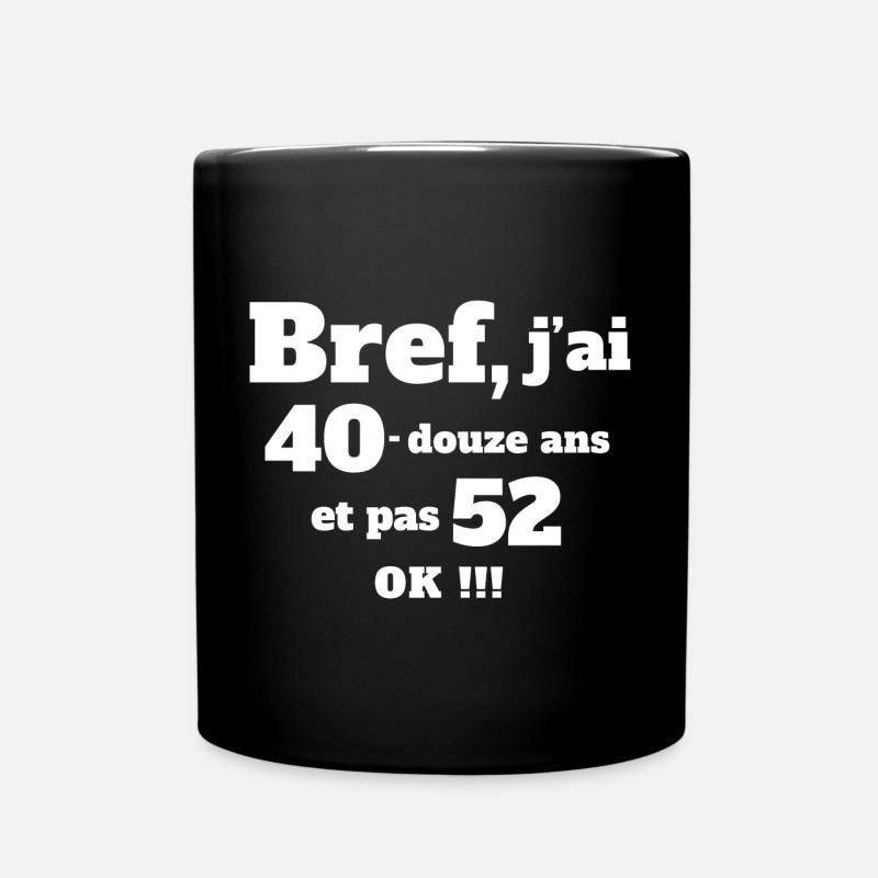 anniversaire 52 ans, anniversaire humour, 52 ans - Mug uni - noir