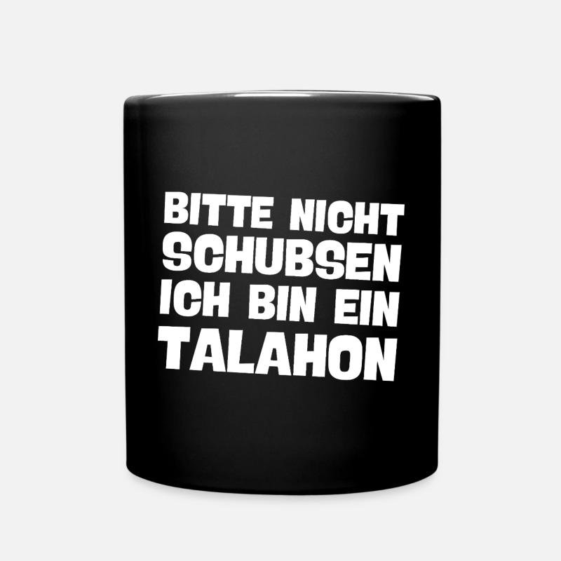 bitte nicht schubsen ich bin ein talahon Meme - Tasse einfarbig - Schwarz