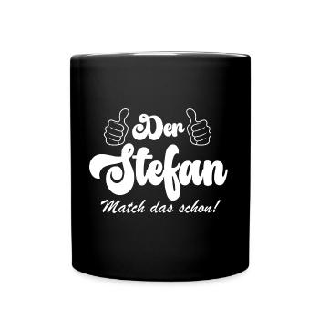 der Stefan match das schon - Tasse einfarbig - Schwarz - Vorne