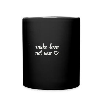 Make Love not war - Tasse einfarbig - Schwarz - Vorne