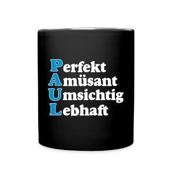 Paul,Vorname,Namensschild,Name,Fun Shirt (25) - Tasse einfarbig - Schwarz - Vorne