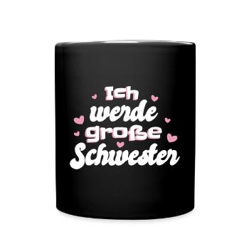 Liebevolle Schwester Botschaft - Tasse einfarbig - Schwarz - Vorne