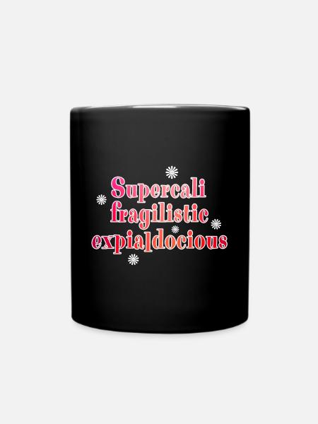 Supercalifragilistic - Tasse einfarbig - Schwarz