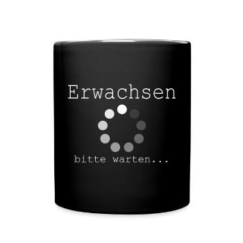 Erwachsenwerden Teenager Pubertät 18 Geburtstag - Tasse einfarbig - Schwarz - Vorne