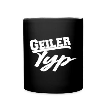 Geiler Typ Mann lustig Geschenk - Tasse einfarbig - Schwarz - Vorne
