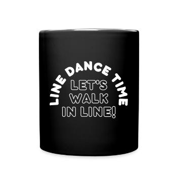 Geschenk: Line Dance Time - Let's walk in Line - Tasse einfarbig - Schwarz - Vorne
