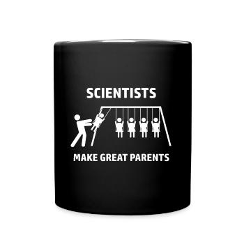 Scientists make great parents - Tasse einfarbig - Schwarz - Vorne