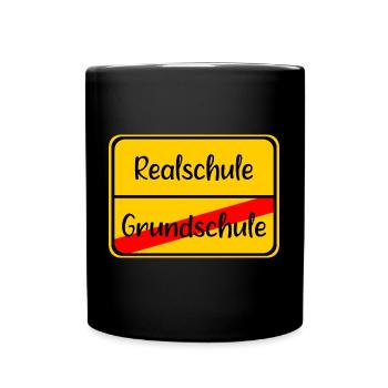 Realschule Grundschule Schule Schild Übergang - Tasse einfarbig - Schwarz - Vorne