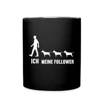 Ich Meine Follower Bullterrier Bullterrierhalter - Tasse einfarbig - Schwarz - Vorne