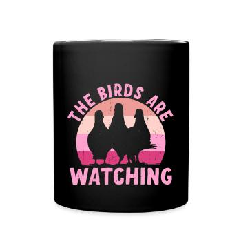 Birds Are Watching - Full Colour Mug - black - Front