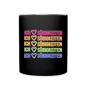 Naschkatzen Ich Liebe Süßigkeiten Nachspeise - Tasse einfarbig - Schwarz - Vorne
