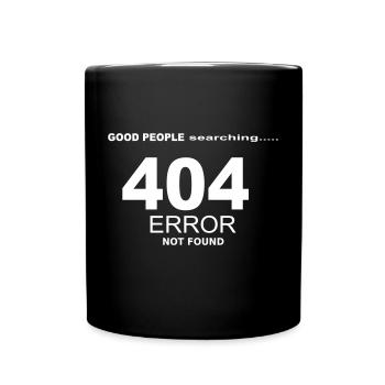Drôle et Rigolo ce Texte 404 error not found - Mug uni - noir - Devant
