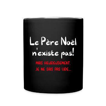 Le père noël n'existe pas - Mug uni - noir - Devant