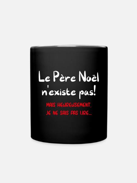 Le père noël n'existe pas - Mug uni - noir
