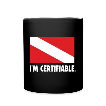 I'm certifiable - Full Colour Mug - black - Front