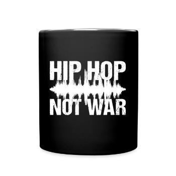 Hip Hop Not War Peace Musik - Tasse einfarbig - Schwarz - Vorne