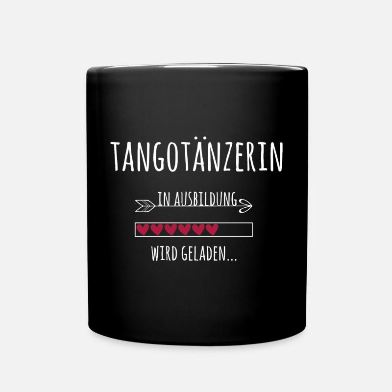Tangotänzerin in Ausbildung / Geschenk Tango Tanz - Tasse einfarbig - Schwarz