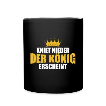 Kniet nieder der König erscheint Korne Männer - Tasse einfarbig - Schwarz - Vorne
